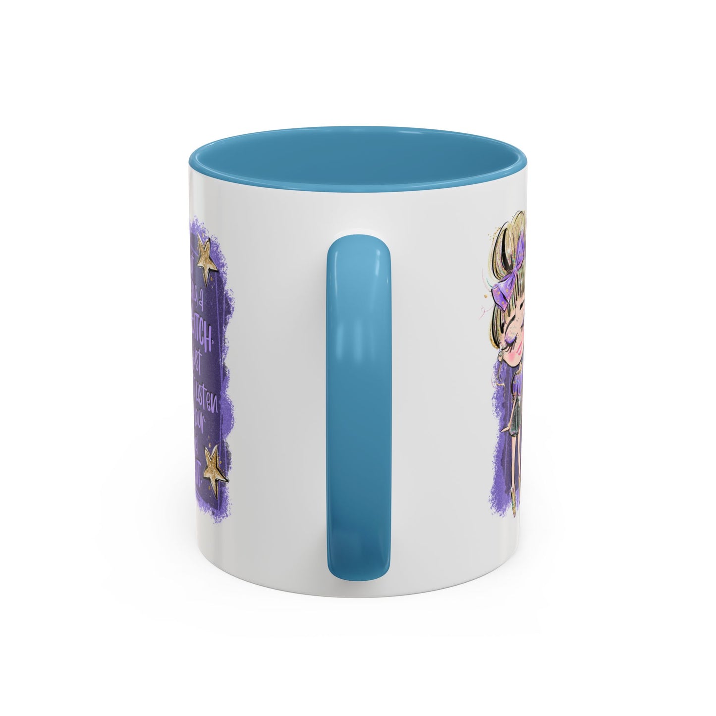 Humor Mug - I'm Not Being a Bitch