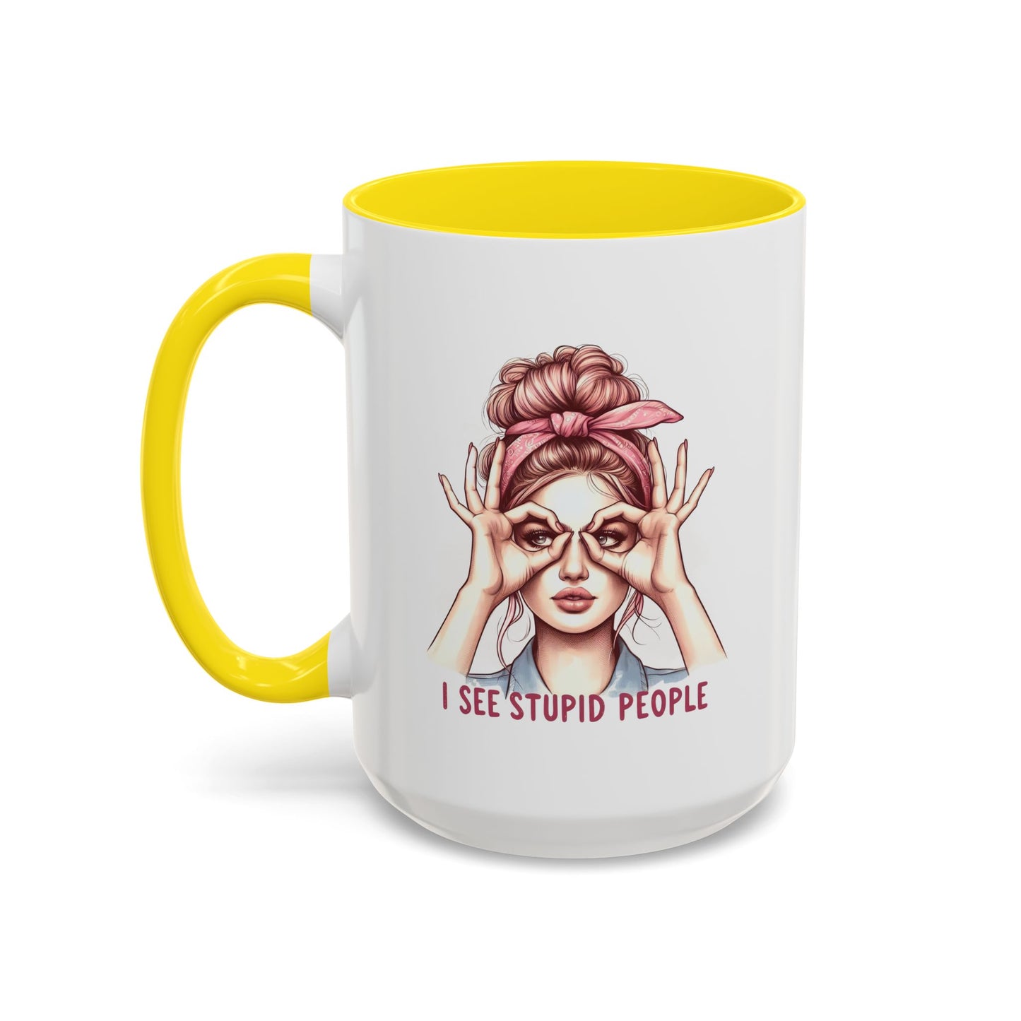 Humor Mug - I See Stupid People