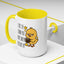 Humor Mug - I Like the Sound