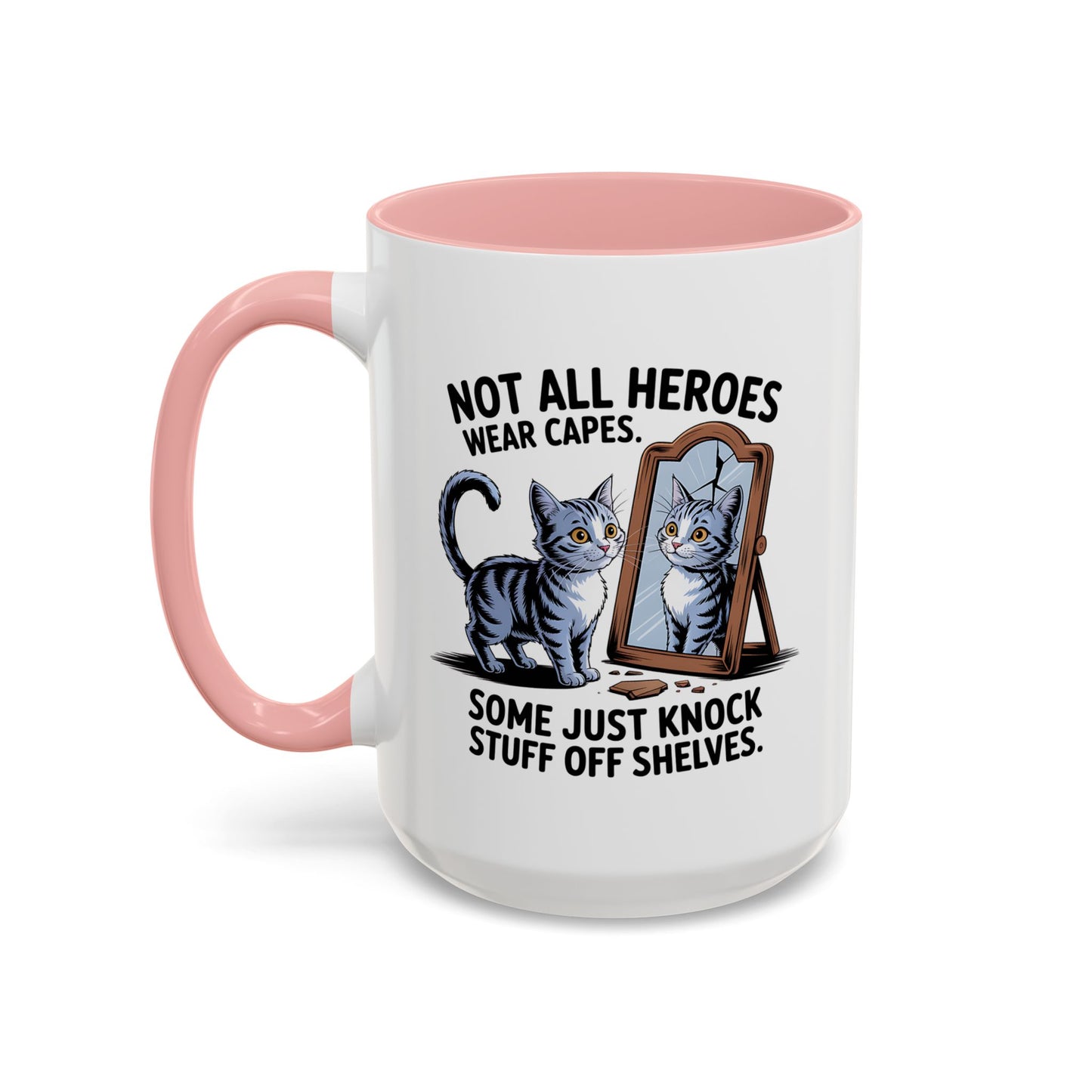 Animal Mug - Not All Heros