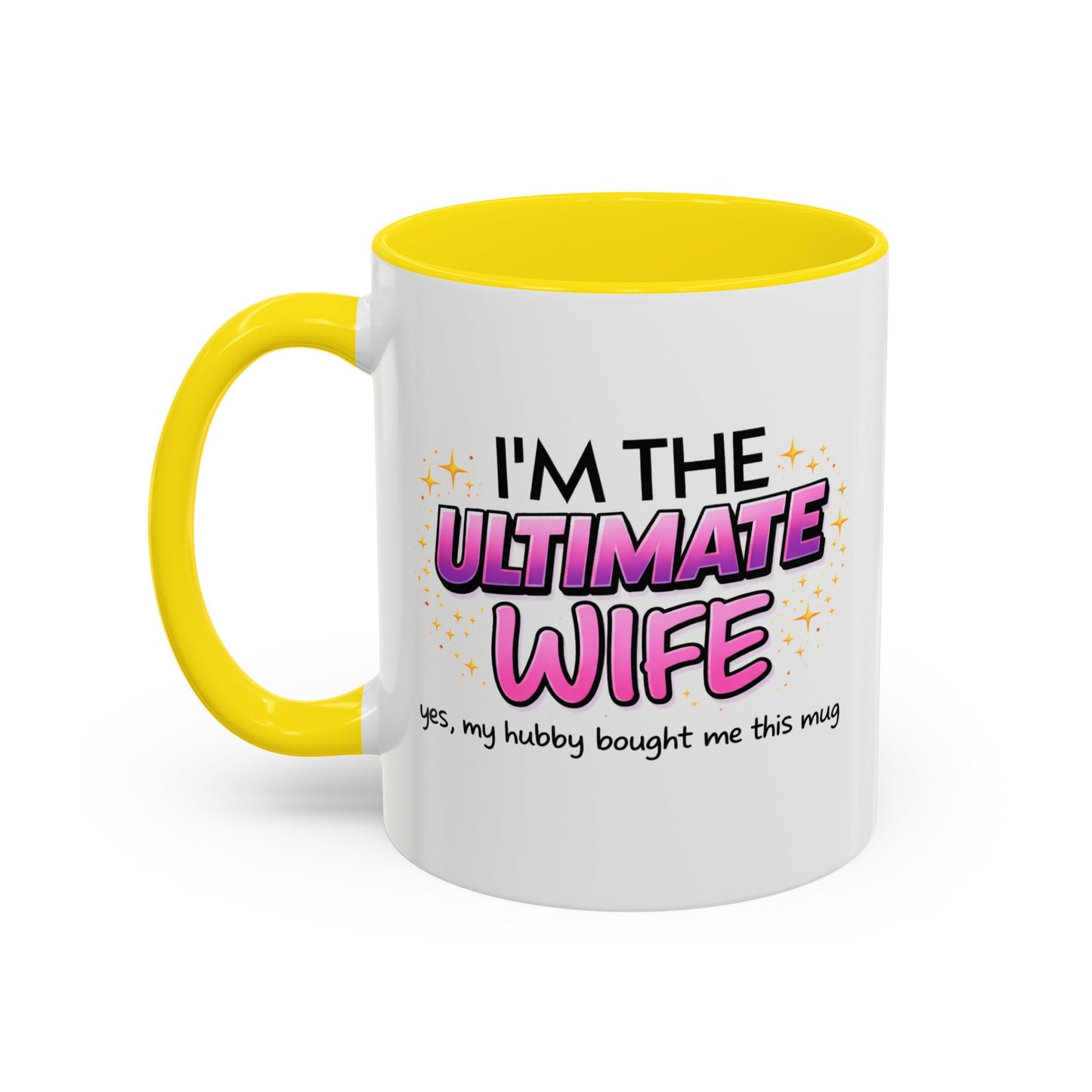 Anniversary Mug - I'm The Ultimate Wife