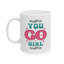 Motivation Mug - You Go Girl Retro