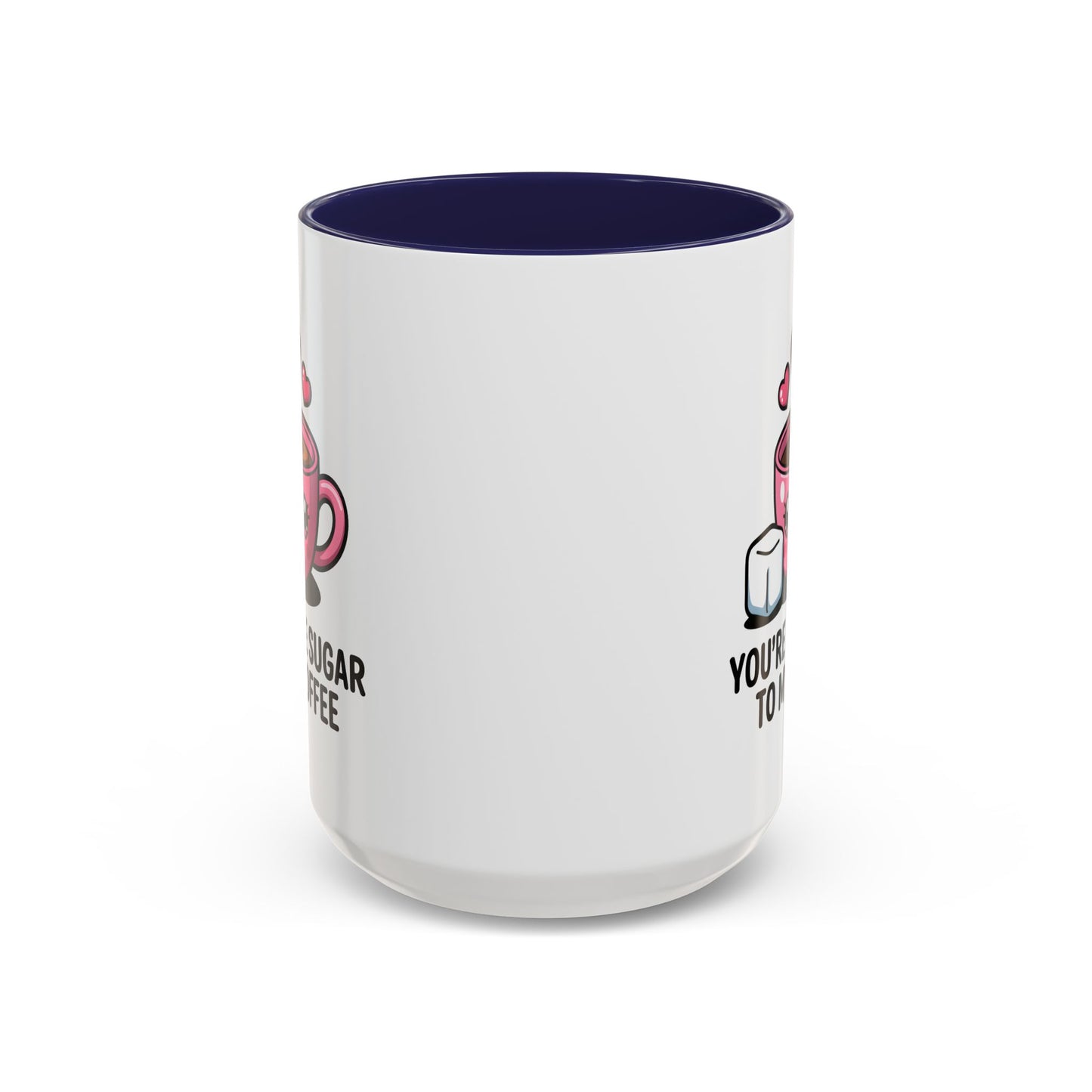 Anniversary Mug - You're The Sugar