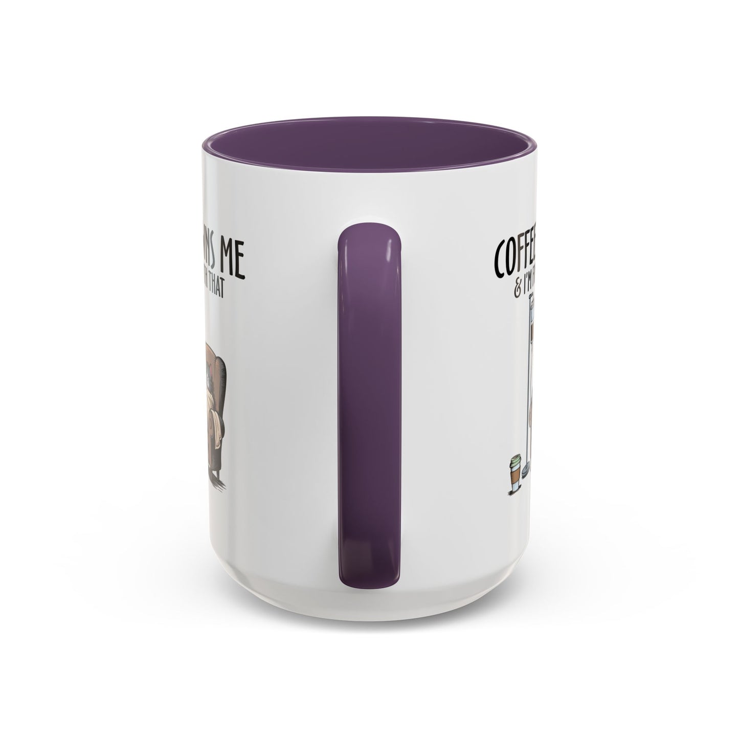 Humor Mug - Coffee Owns Me & I'm Fine With That