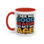 Humor Mug - I See No Good Reason