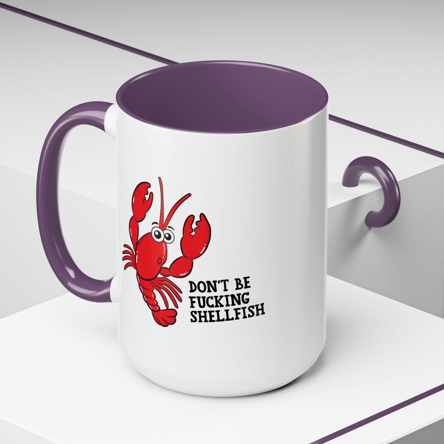 Adult Mug - Don't Be Fucking Shellfish