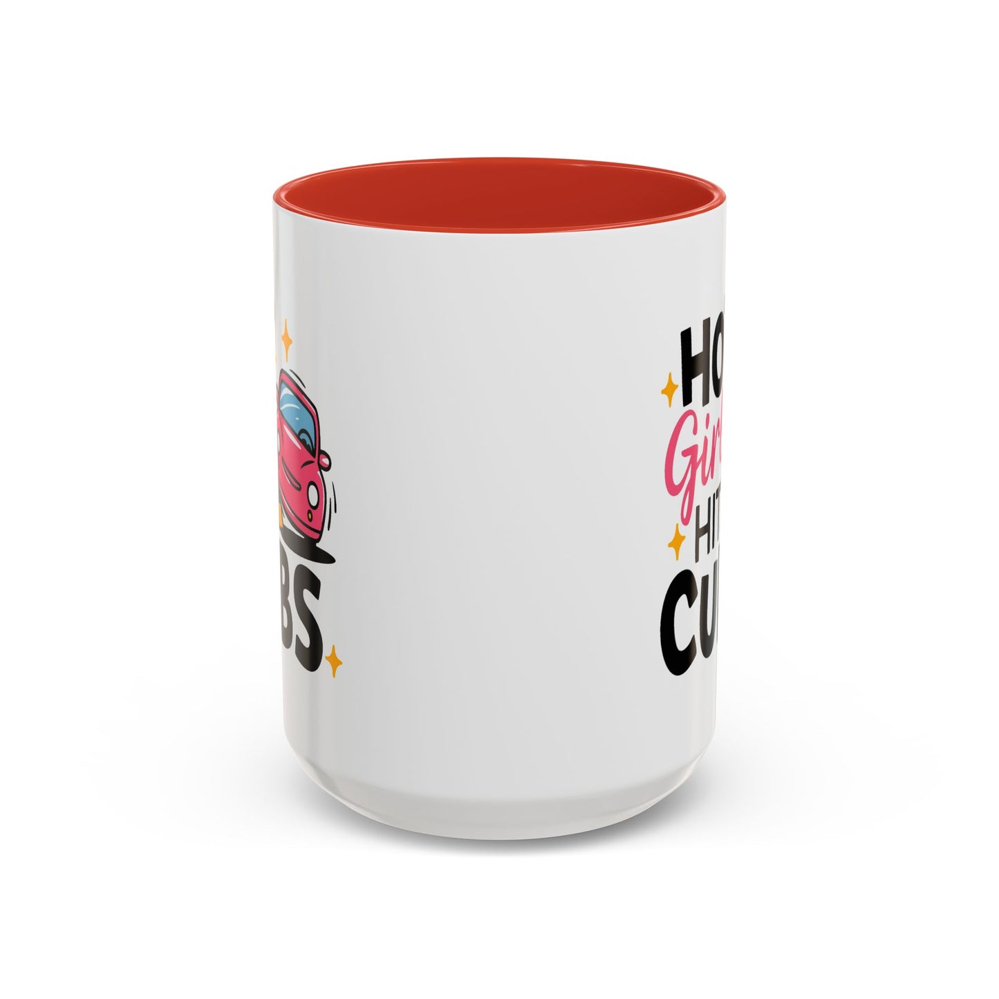 Humor Mug - Hot Girls Hit Curbs