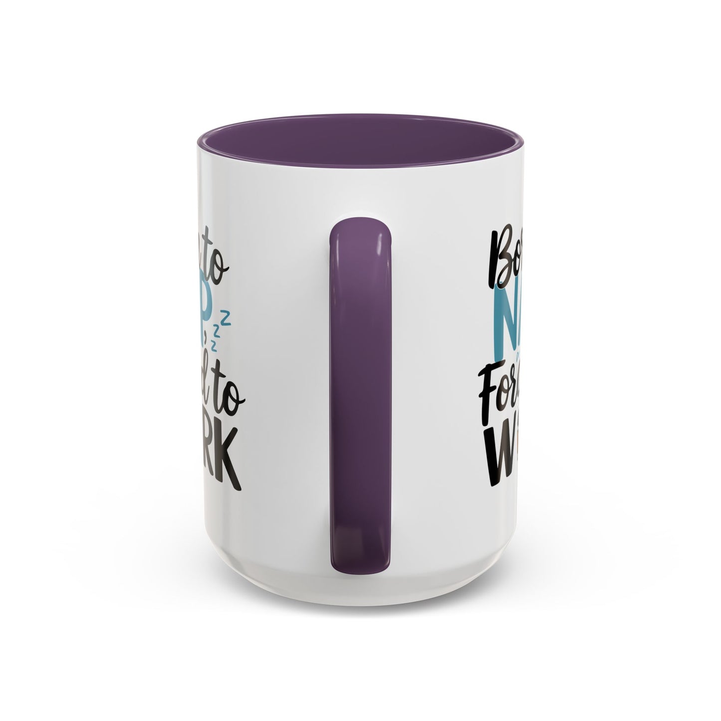 Humor Mug - Born to Nap