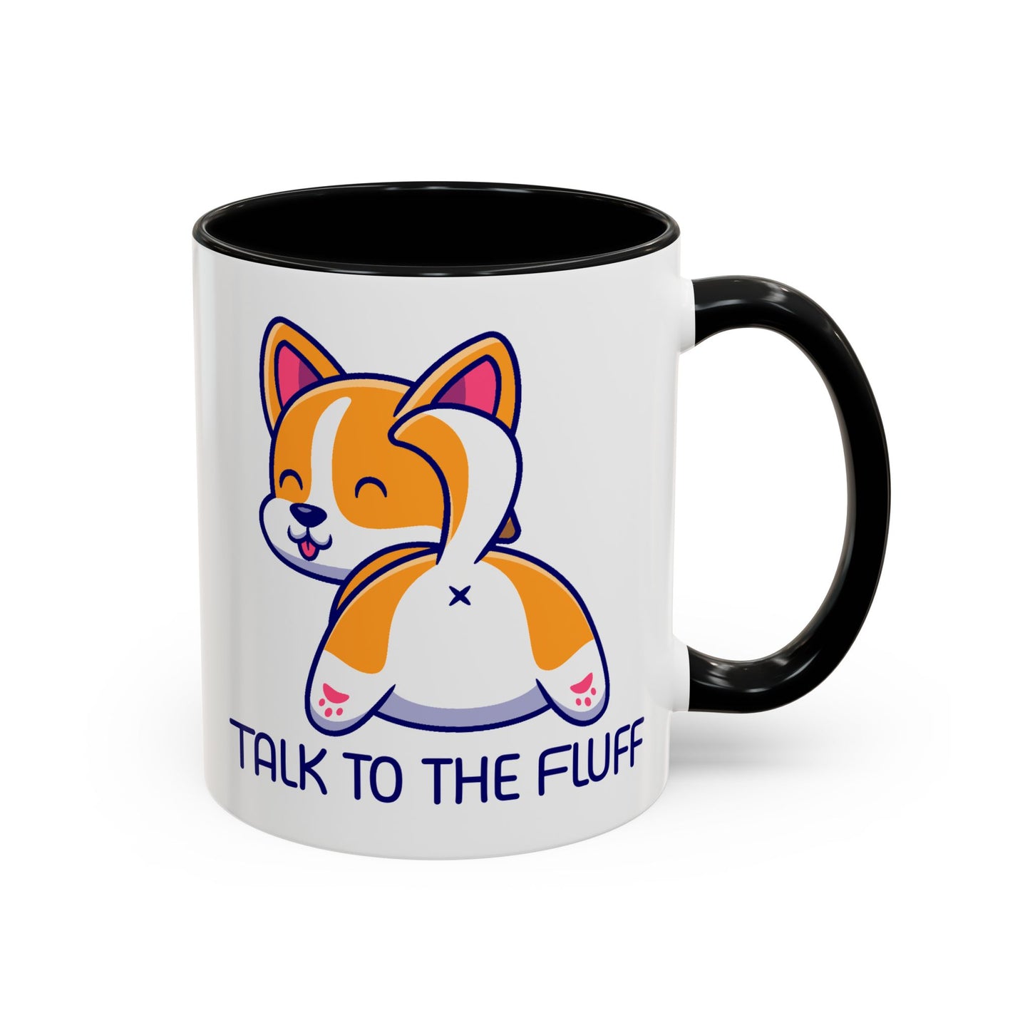 Humor Mug - Talk To The Fluff