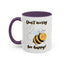 Wellness Mug - Don't Worry Bee Happy