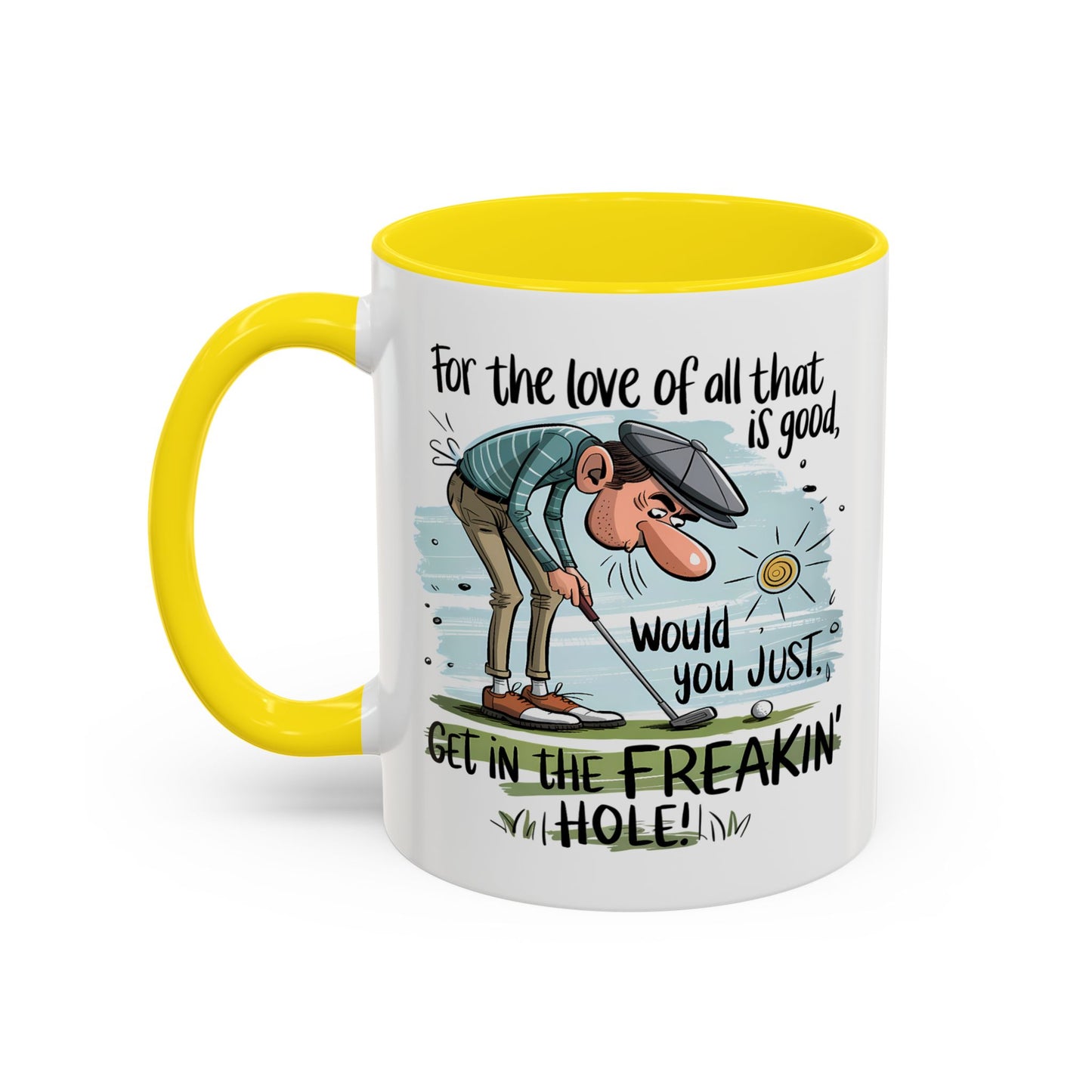 Humor Mug - For The Love of All