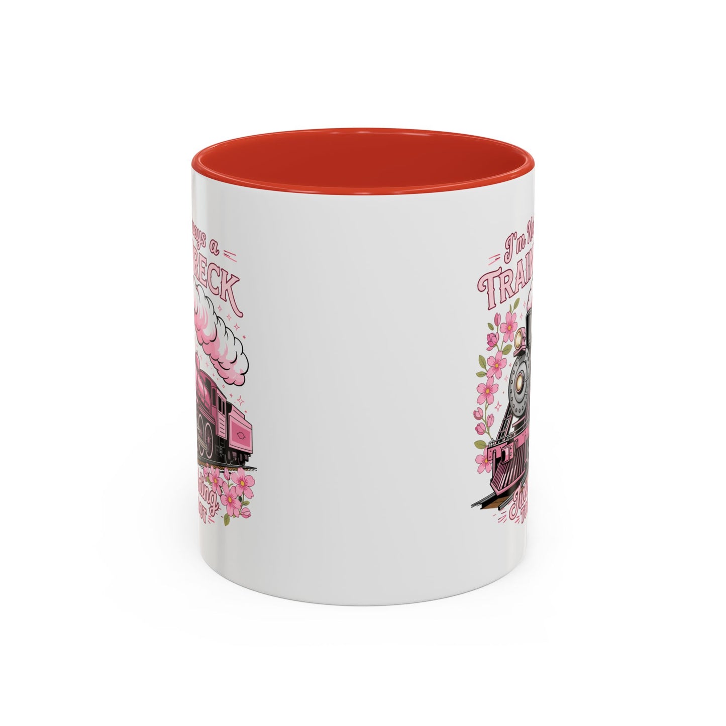 Humor Mug - I'm Not Always
