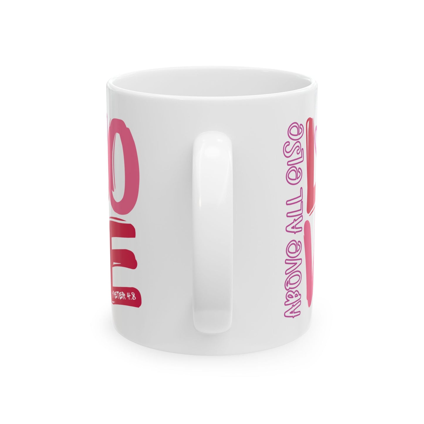 Anniversary Mug - Above All Else Love