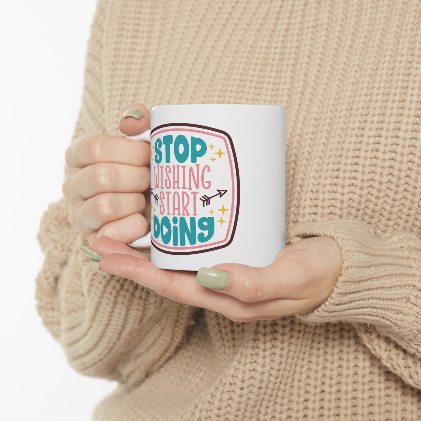 Motivation Mug - Stop Wishing Start Doing Badge
