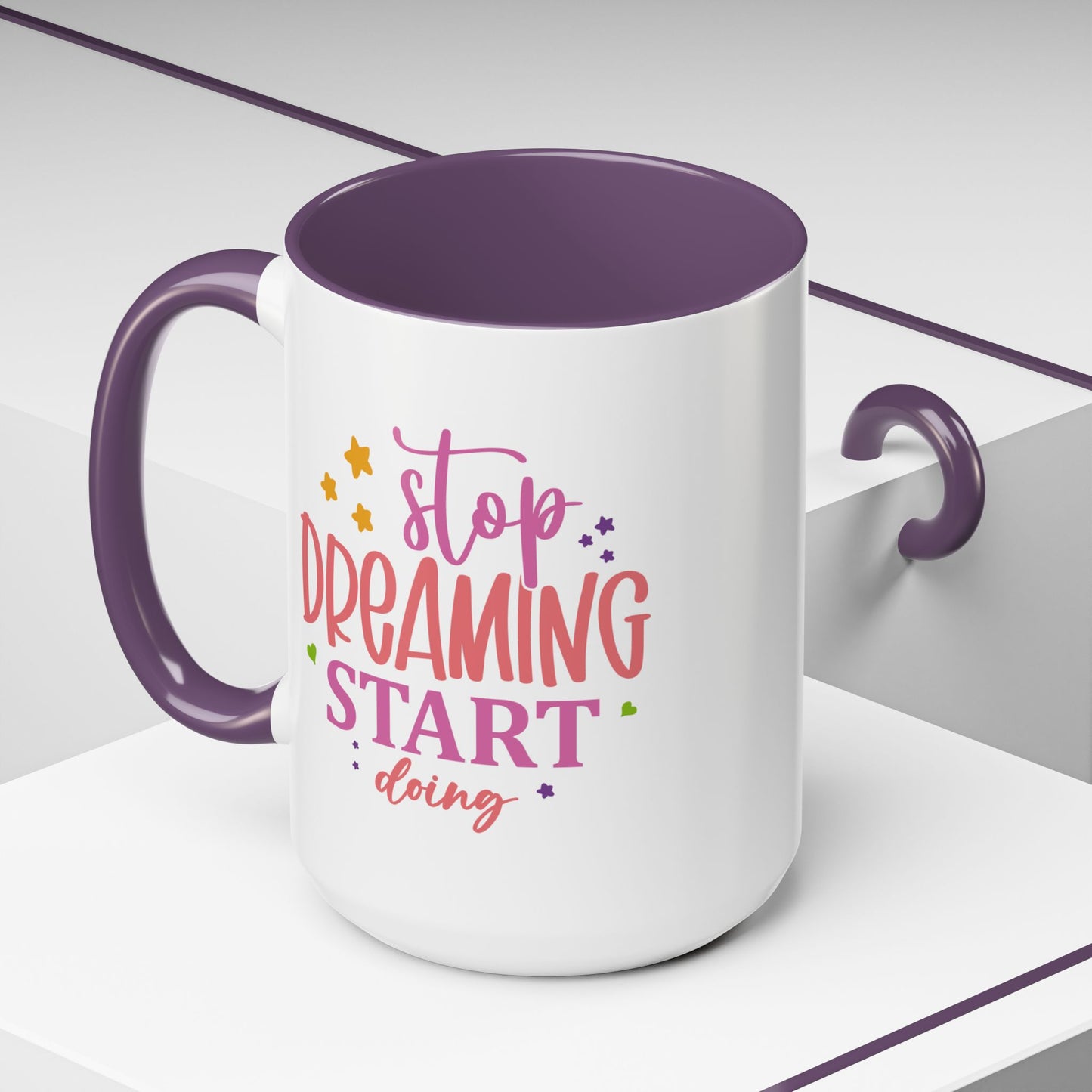 Motivation Mug - Stop Dreaming Start Doing