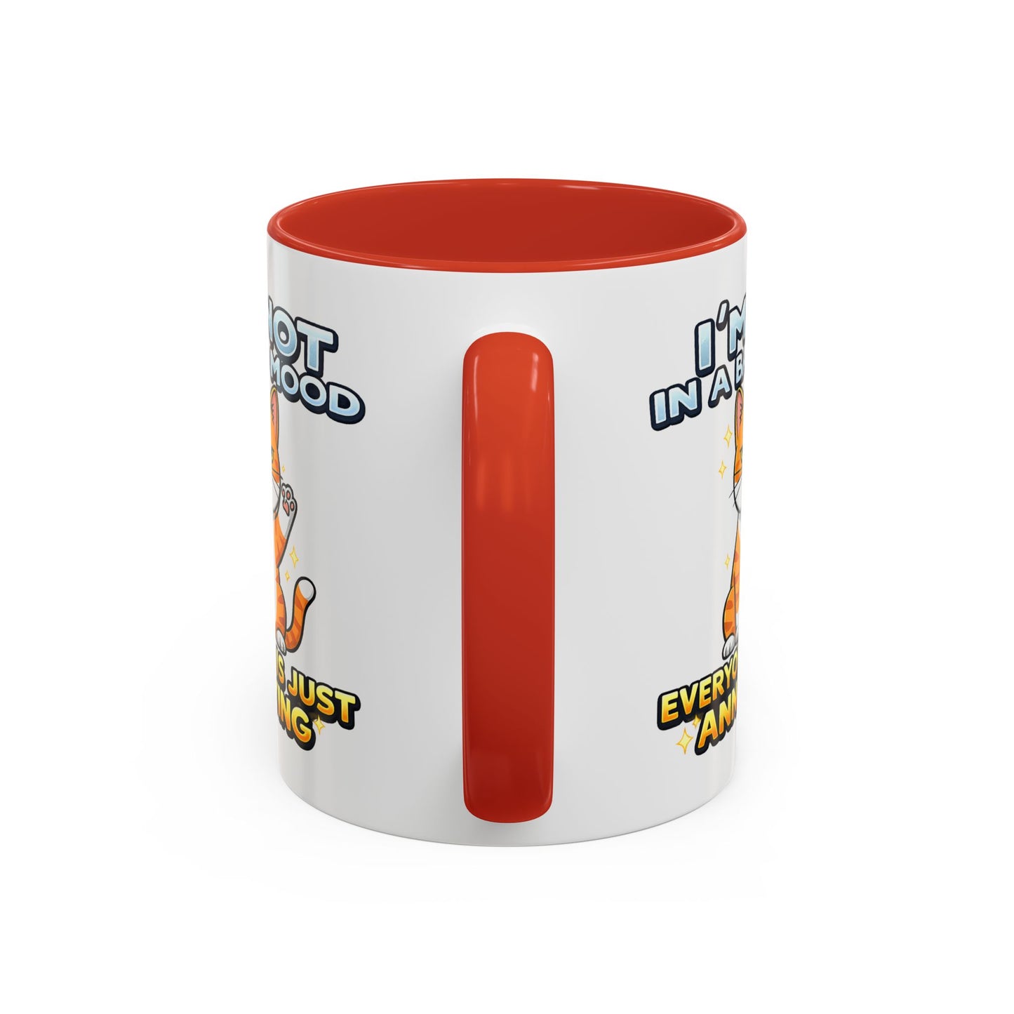 Humor Mug - I'm Not In A Bad Mood