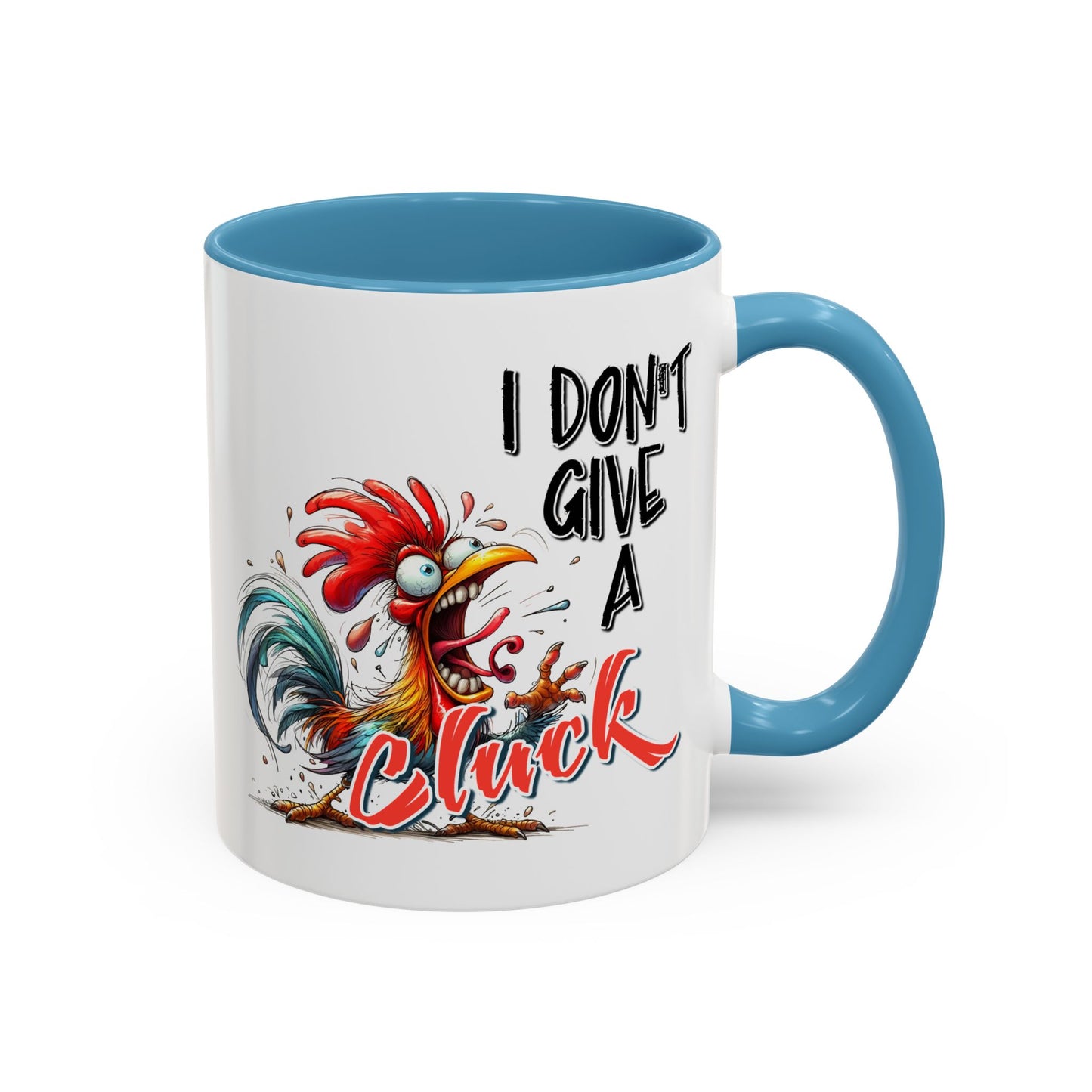 Humor Mug - I Don't Give A Cluck