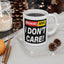 Adult Mug - Breaking News I Don't Care