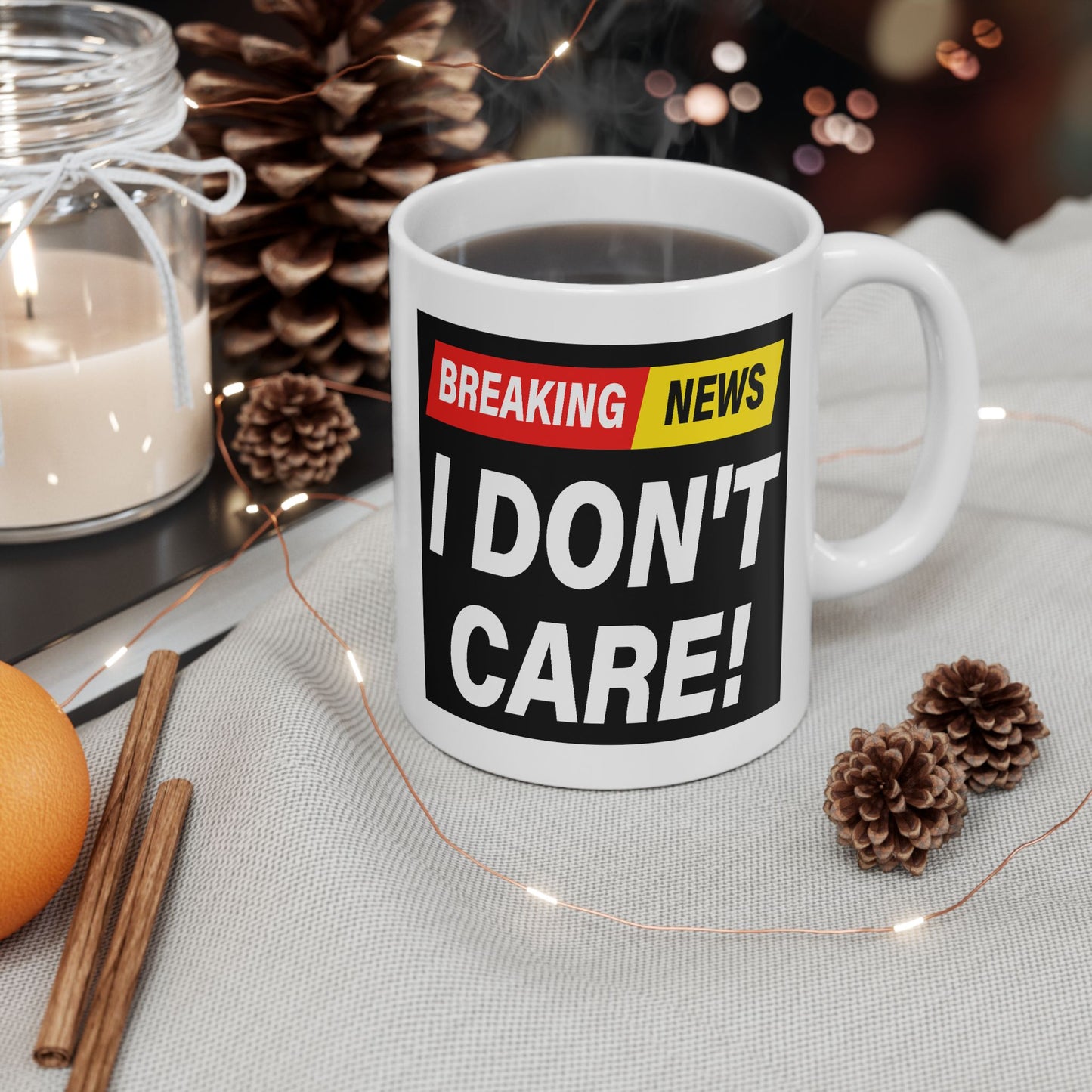Adult Mug - Breaking News I Don't Care