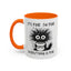 Humor Mug - It's Fine I'm Fine Everything is Fine