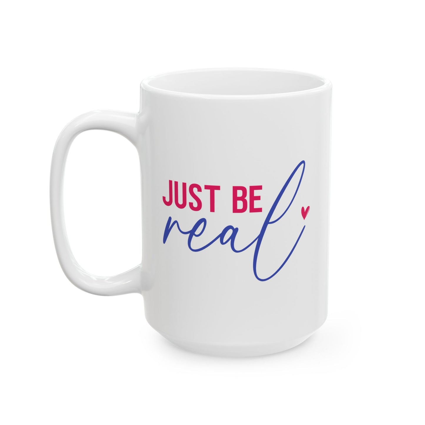 Wellness Mug - Just Be Real
