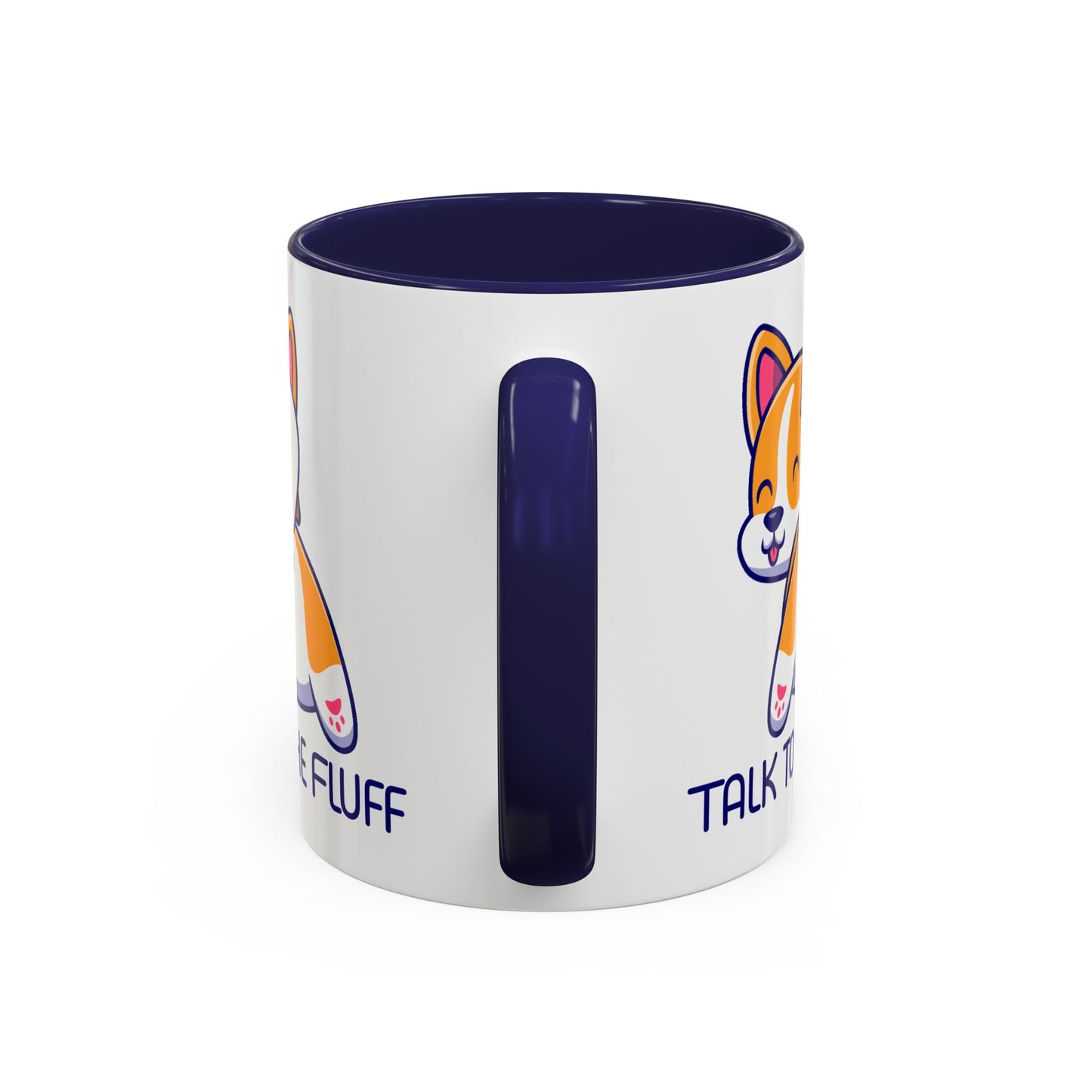 Humor Mug - Talk To The Fluff