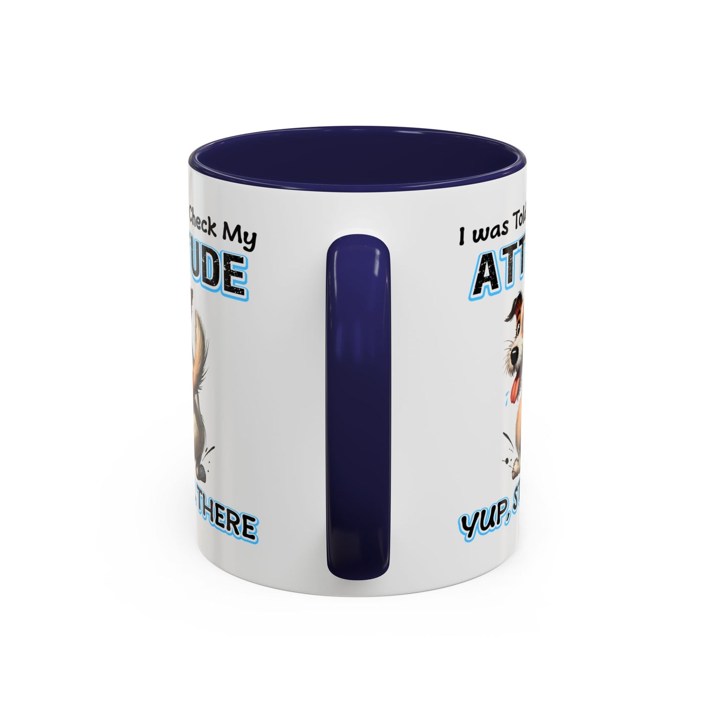 Animal Mug - I Was Told To Check My Attitude