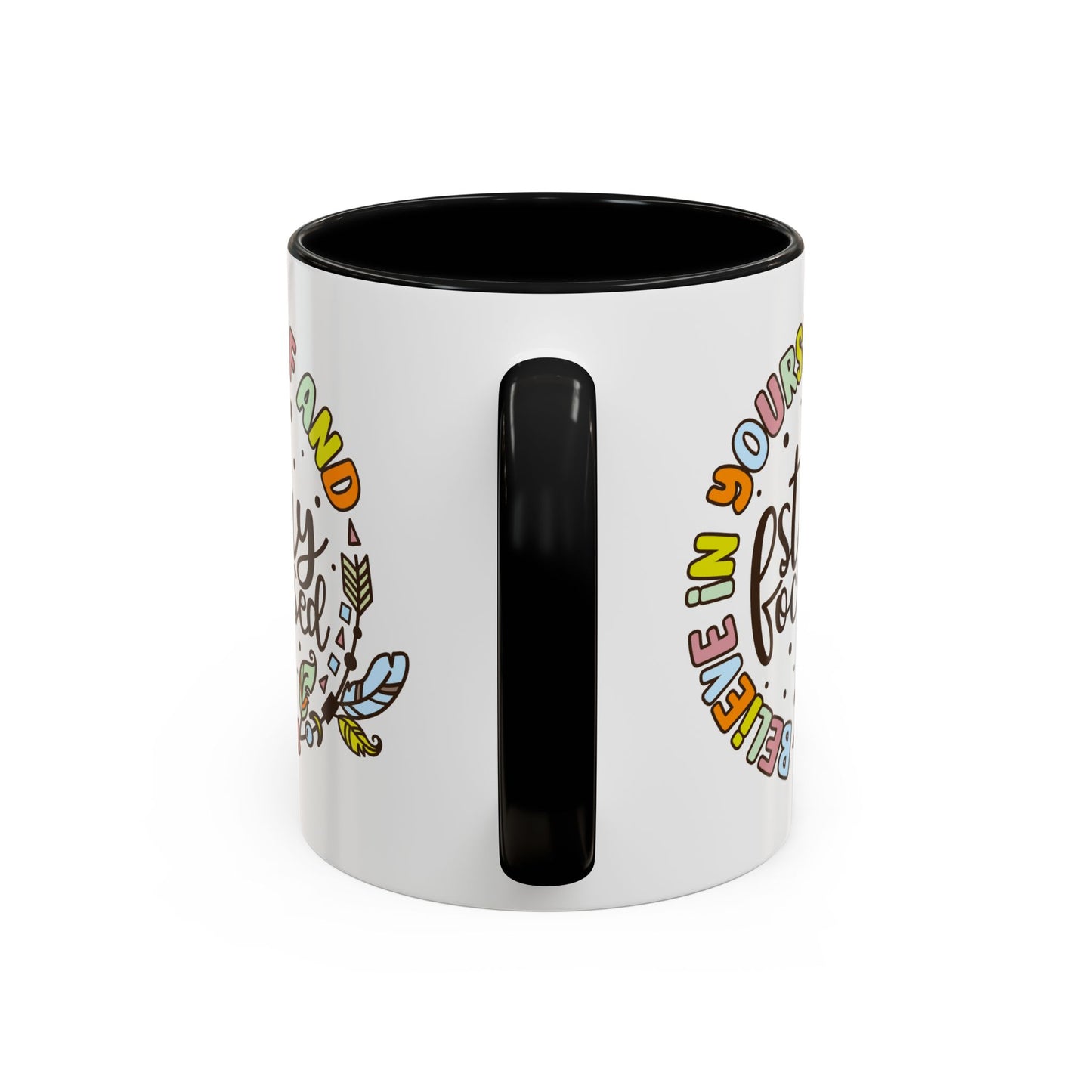 Motivation Mug - Believe in Yourself and Stay Focused