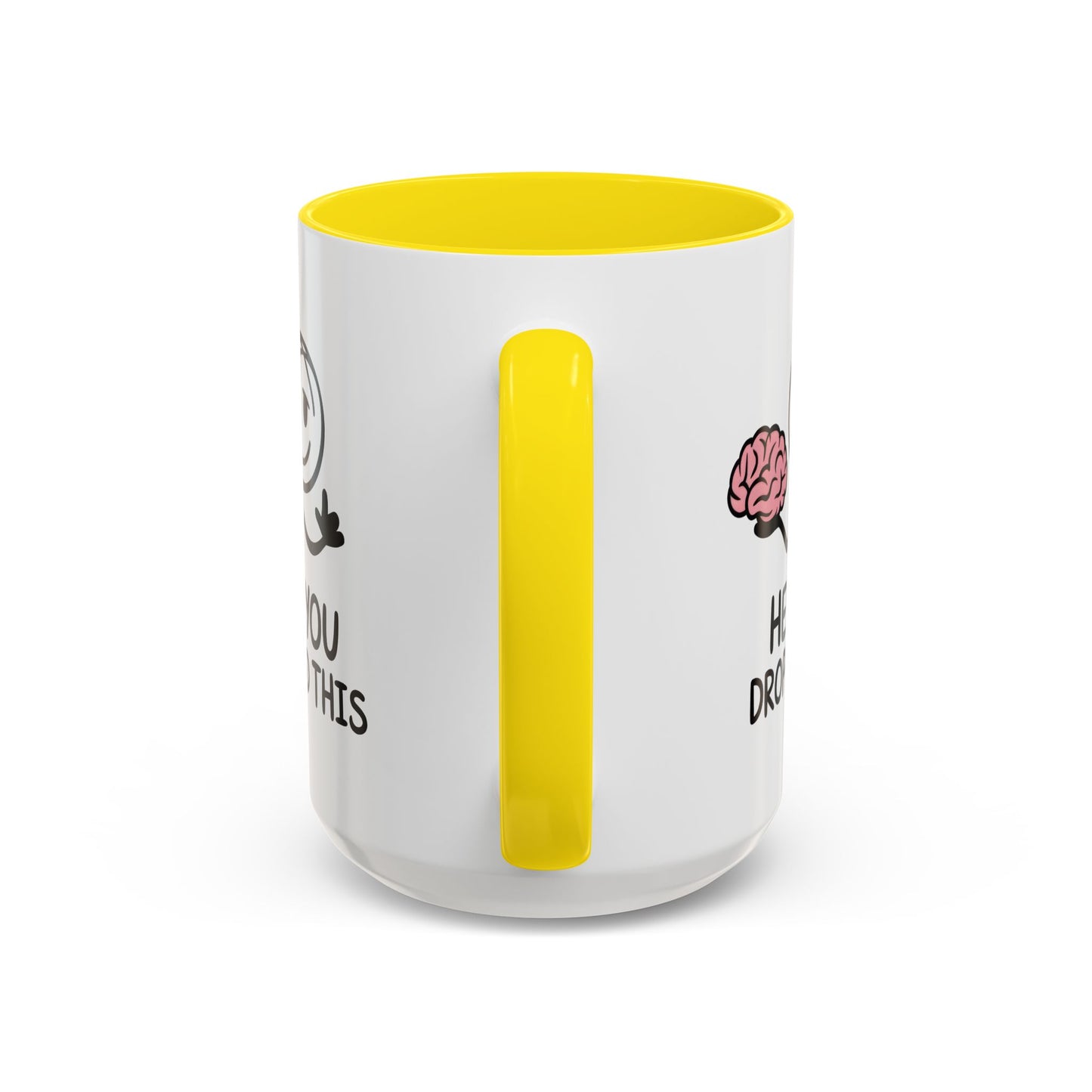 Humor Mug - Hey You Dropped This