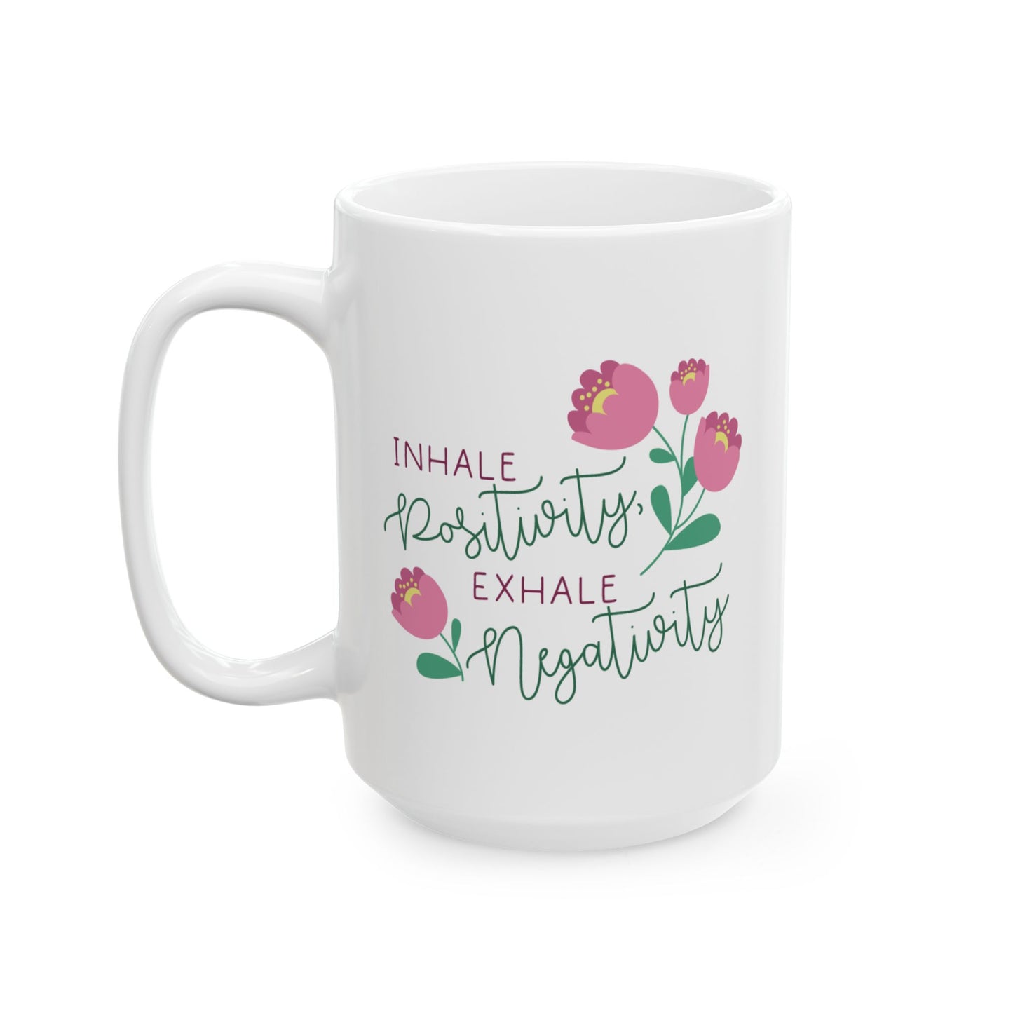 Wellness Mug - Inhale Positivity, Exhale Negativity