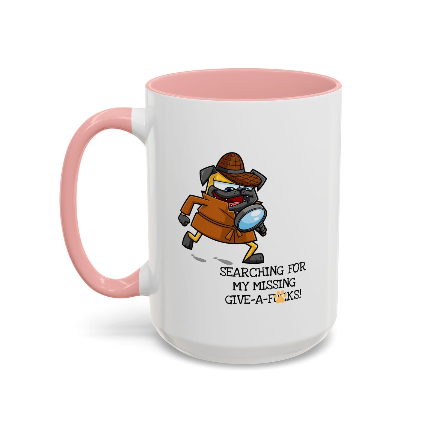 Adult Mug - Searching For My Missing Give-A-Fucks