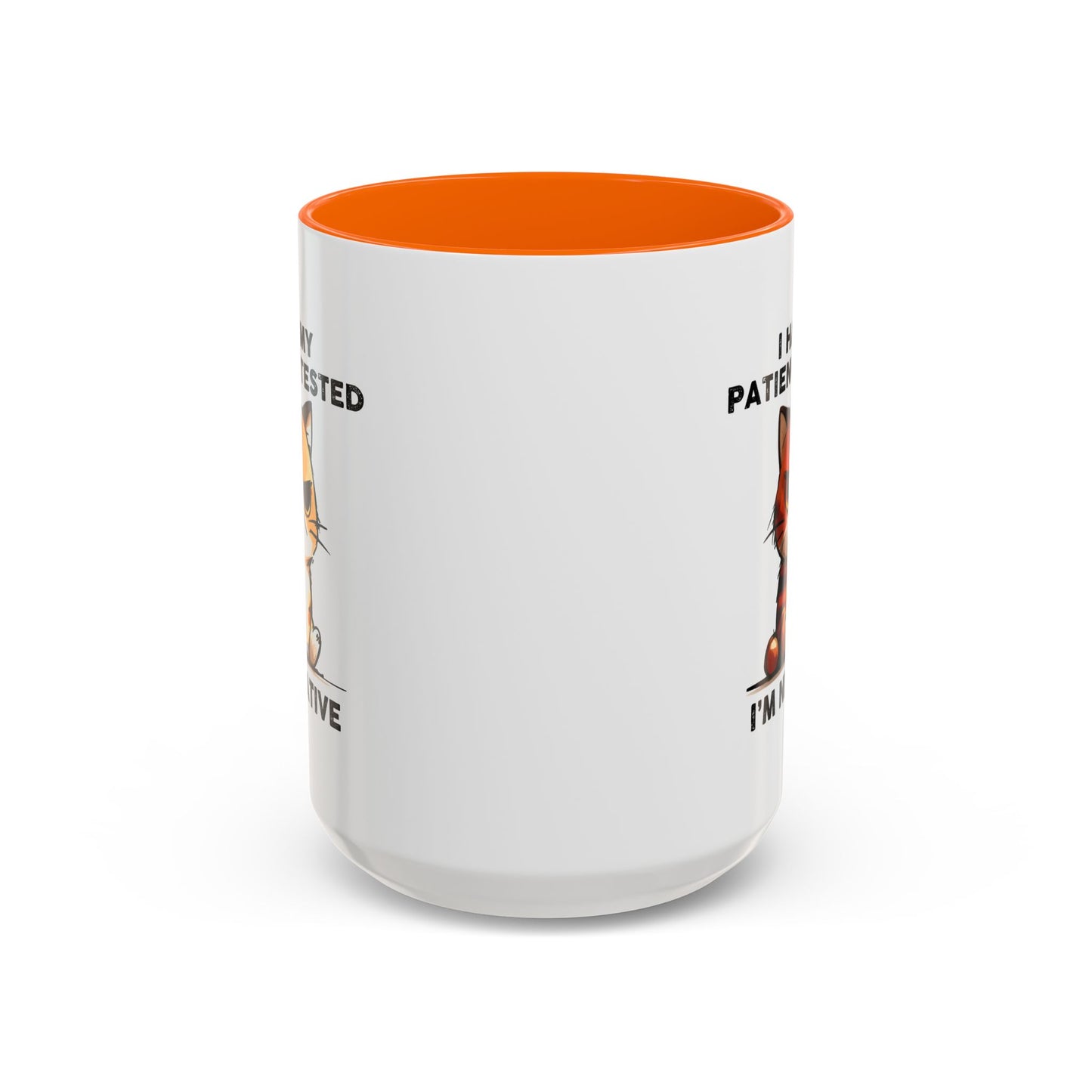 Humor Mug - I Had My Patience Tested Cat