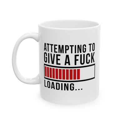 Adult Mug - Attempting To Give A Fuck