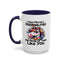 Humor Mug - I Have Multiple Personalities