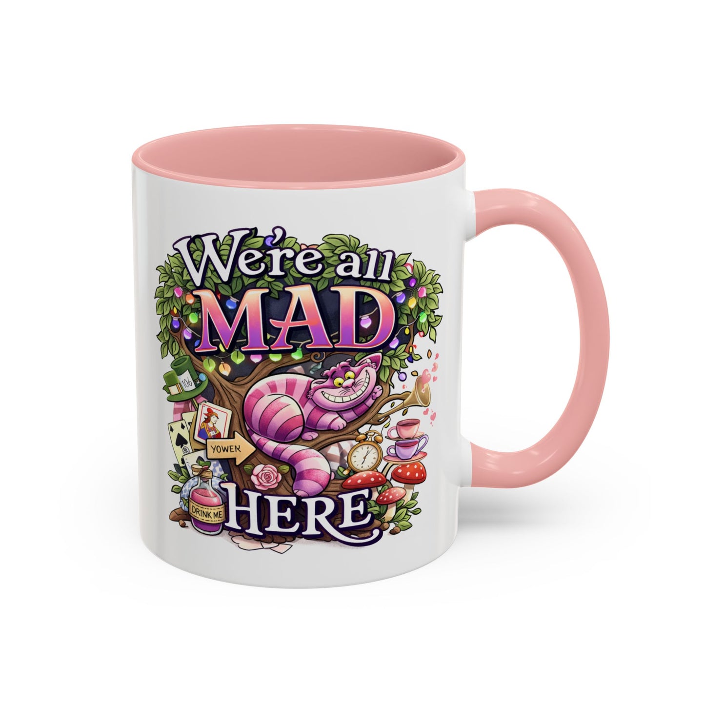 Humor Mug - We're All Mad Here