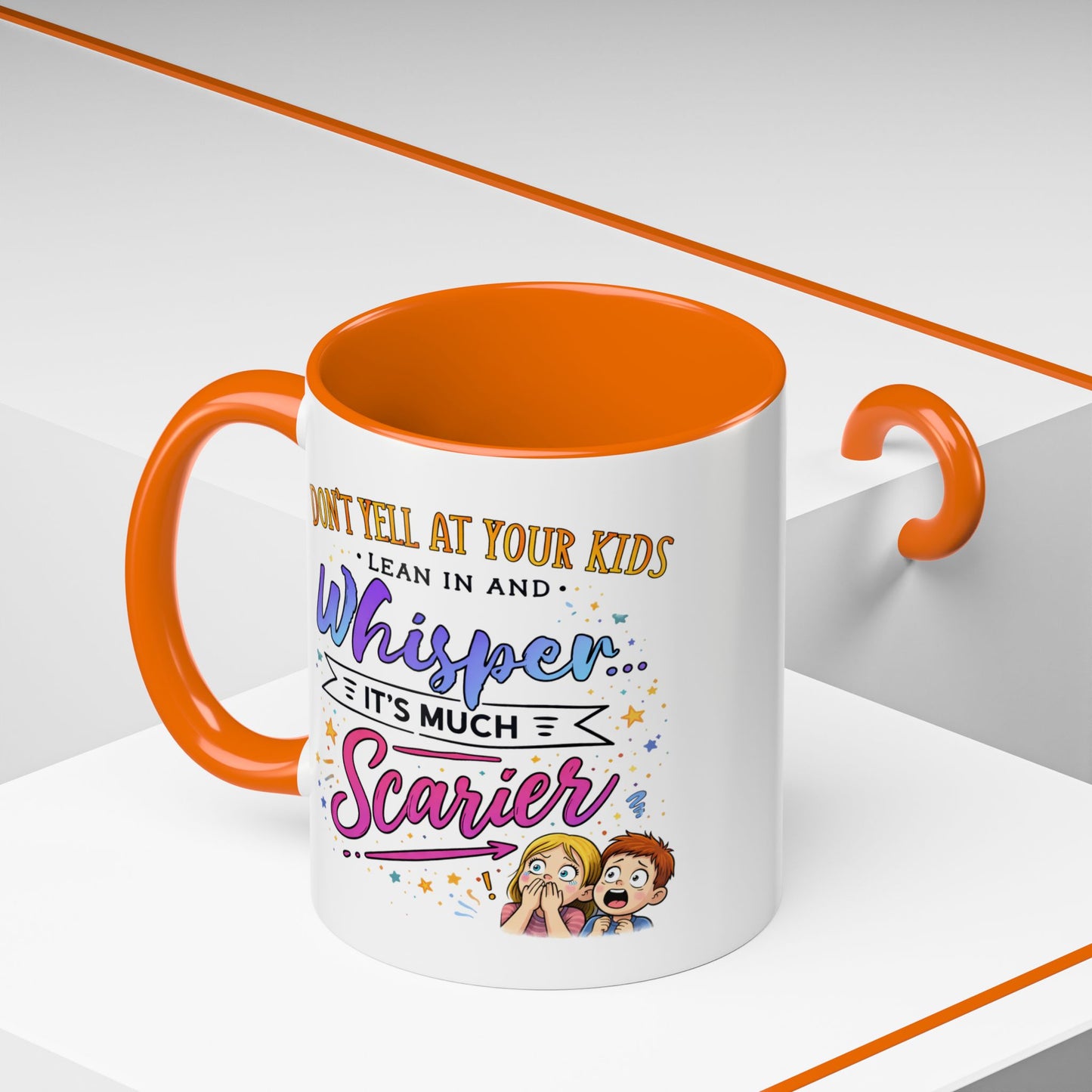 Humor Mug - Don't Yell At Your Kids
