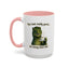 Birthday Mug - You Look Really Good