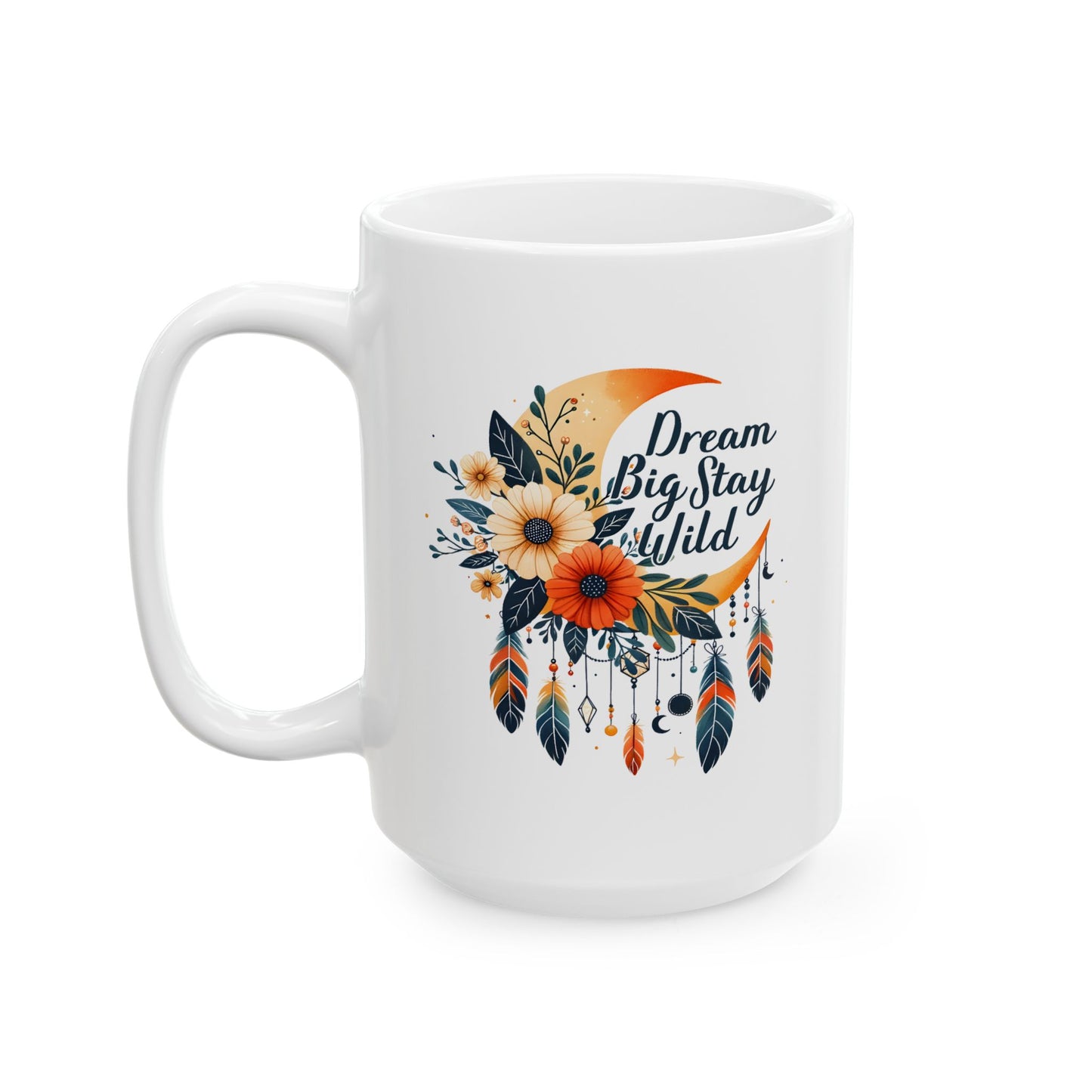 Motivation Mug - Dream Big Stay Wild