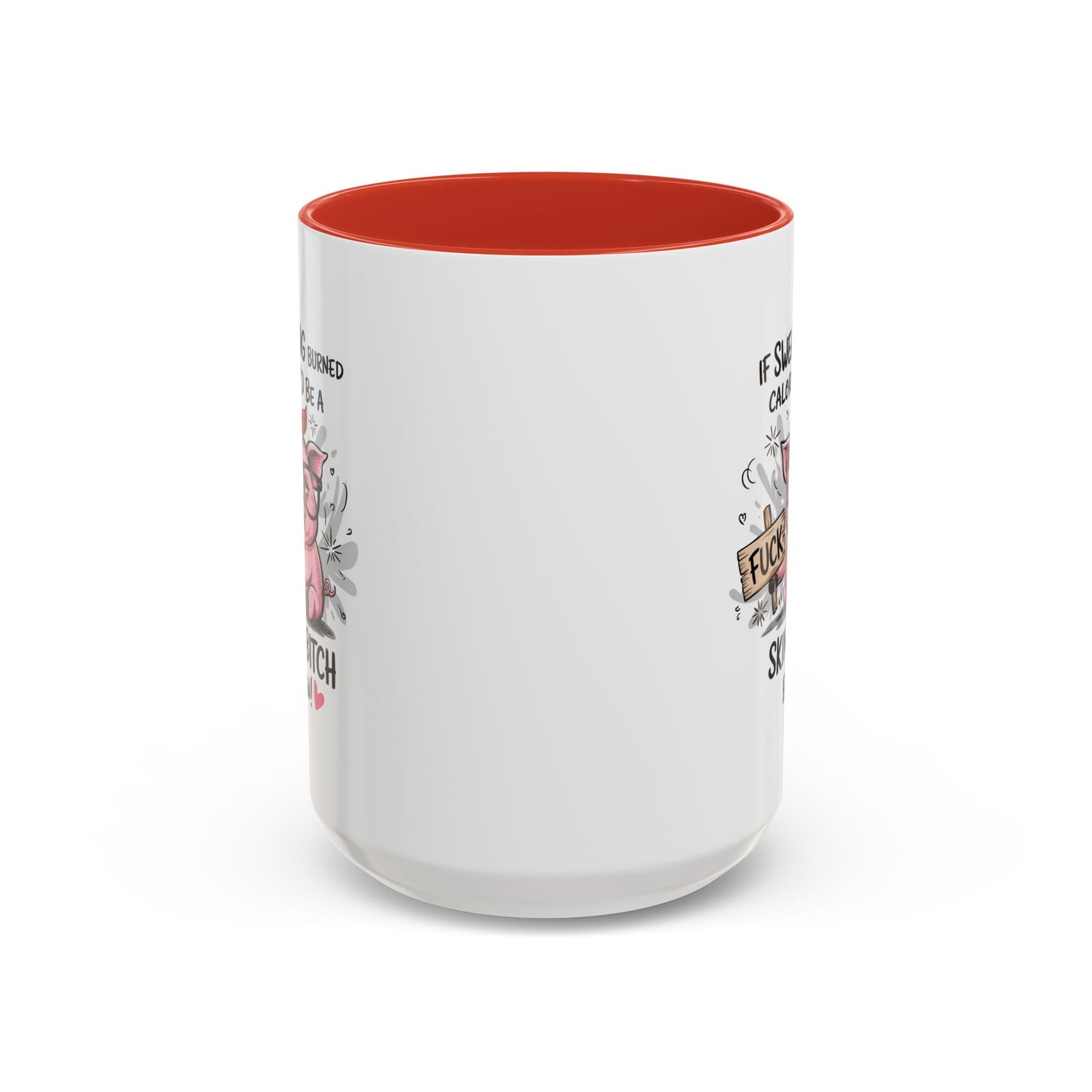 Adult Mug - If Swearing Burned Calories