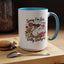 Humor Mug - Sorry I'm Late