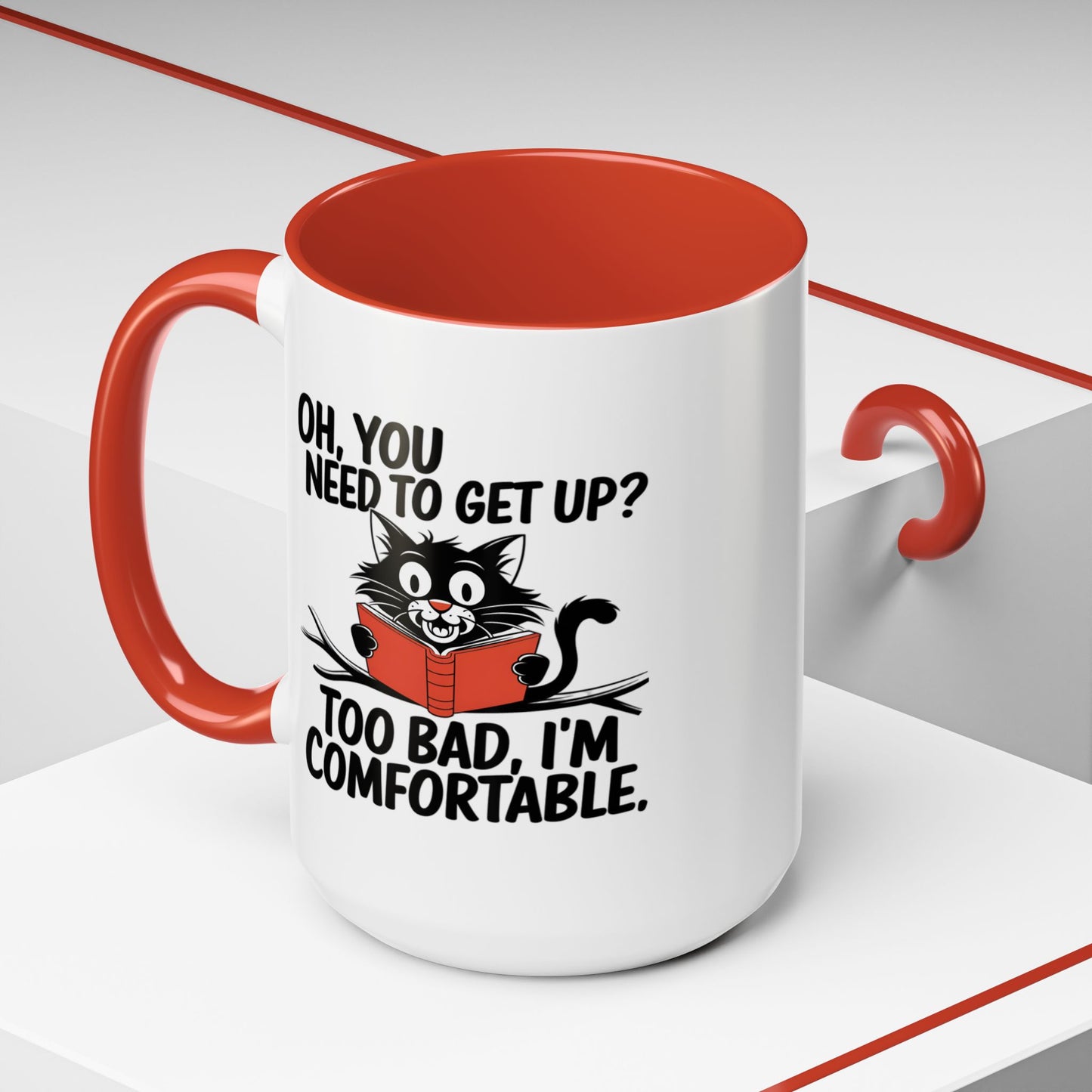 Animal Mug - Oh, You Need To Get Up?