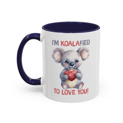 Valentine's Day Mug - I'm Koalafied To Love You