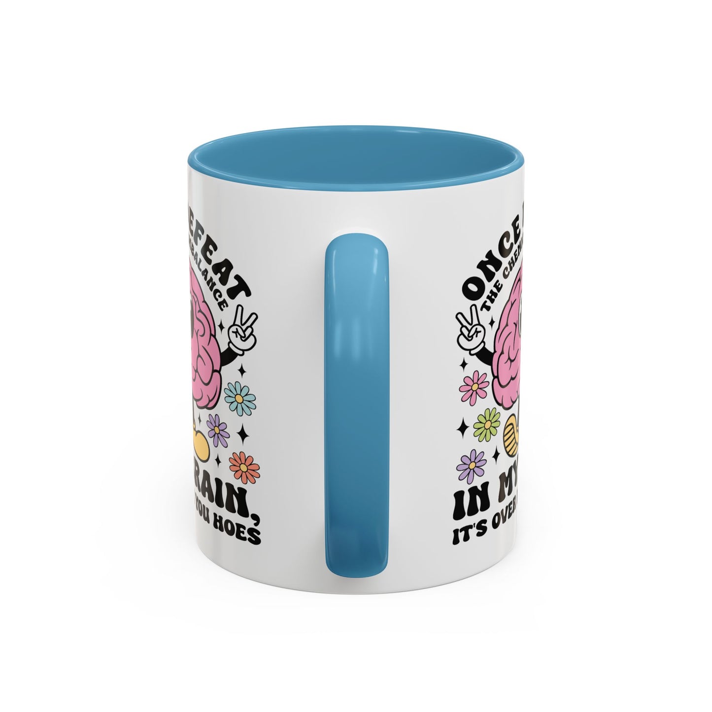 Humor Mug - Once I Defeat This Chemical Imbalance