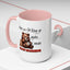 Humor Mug - Here We Go I Mean Good Morning