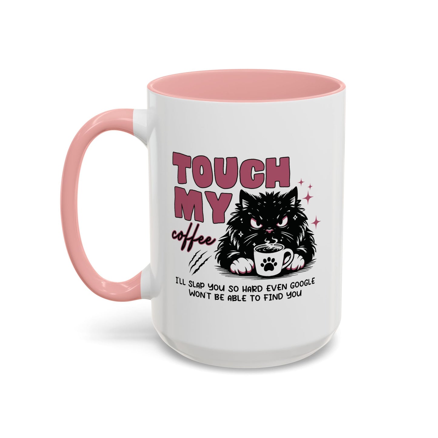 Humor Mug - Touch My Coffee