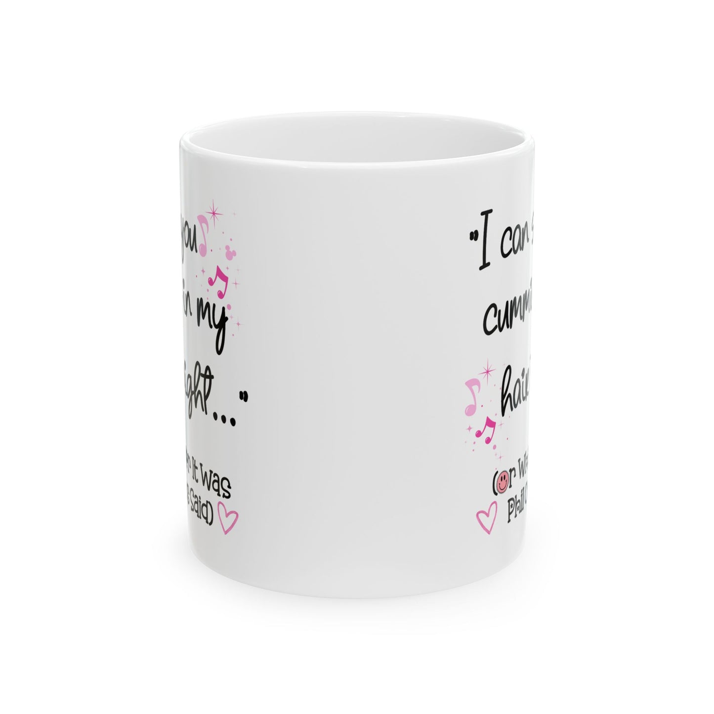 Adult Mug - I Can See You Cumming in My Hair Tonight