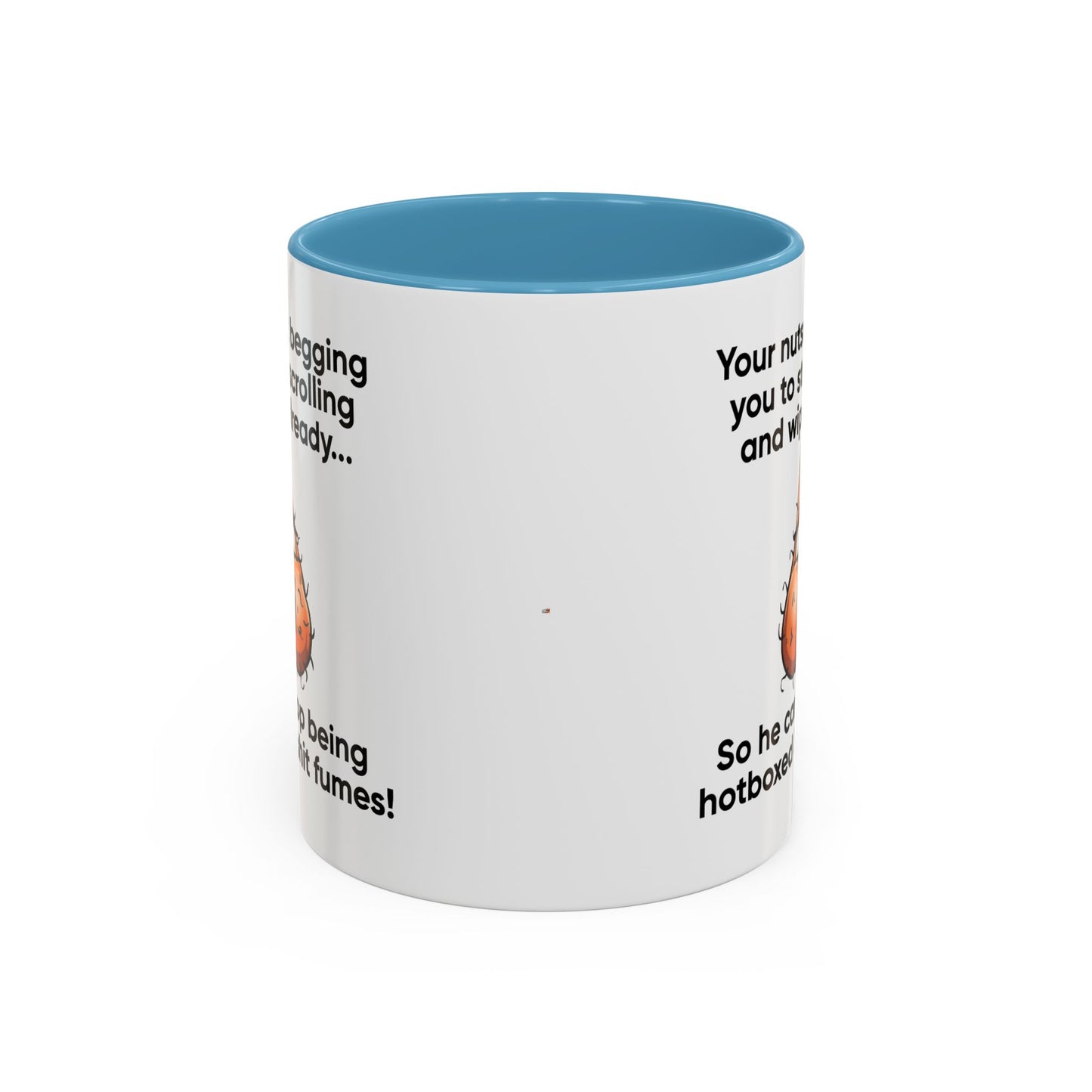 Adult Mug - Your Nutsack Begging You To Stop
