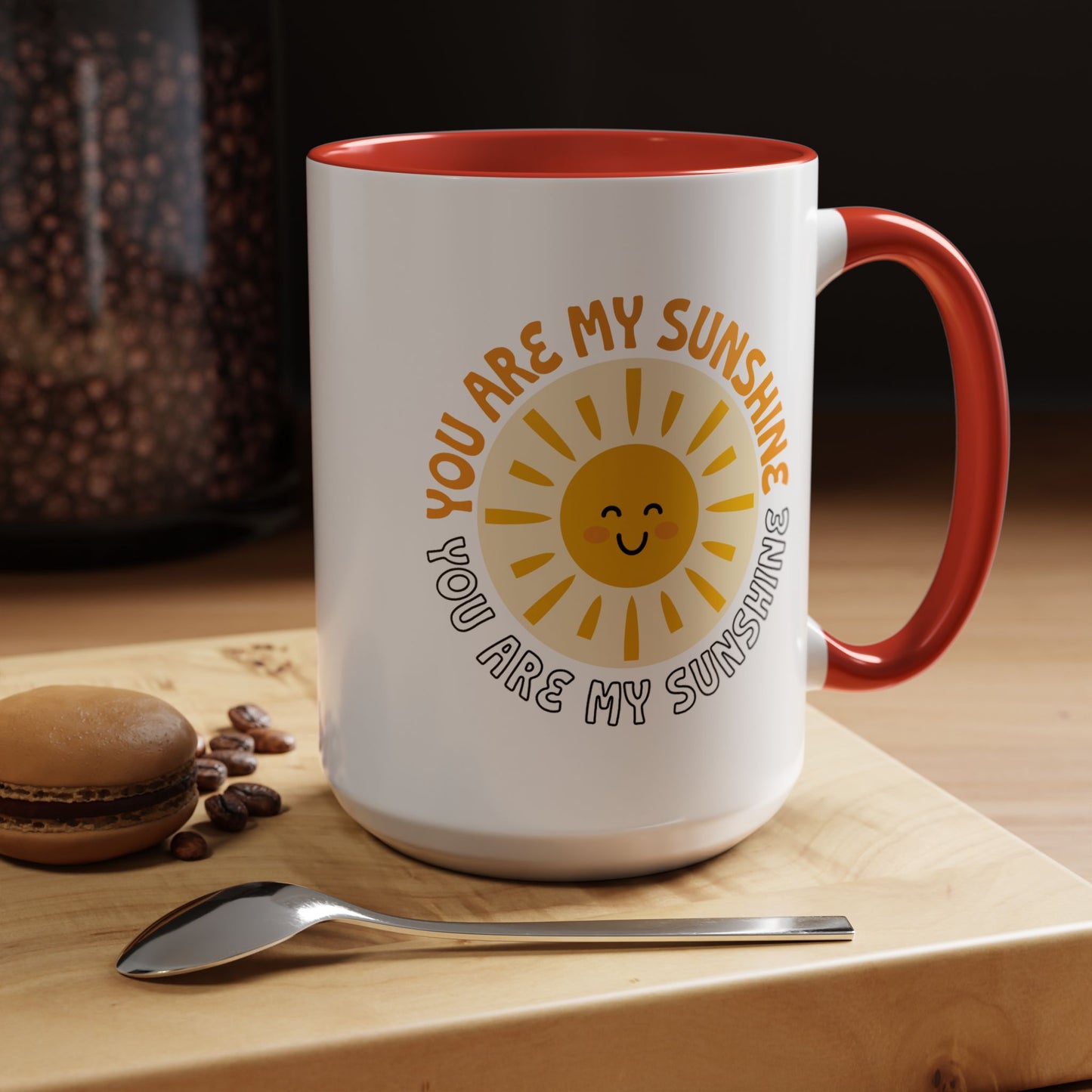 Motivational Mug - You Are My Sunshine