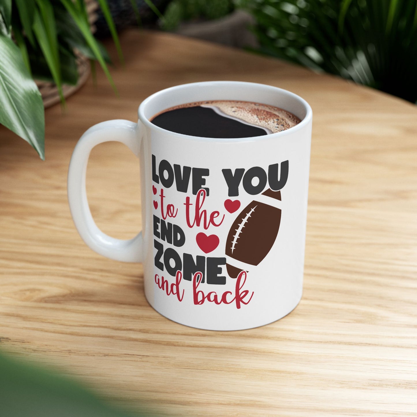 Valentine's Day Mug - Love You To The End Zone