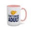 Adult Mug - Functioning Adult